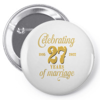 Celebrating 27 Years Of Marriage 27th Wedding Anniversary T Shirt Pin-back Button | Artistshot