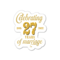 Celebrating 27 Years Of Marriage 27th Wedding Anniversary T Shirt Sticker | Artistshot