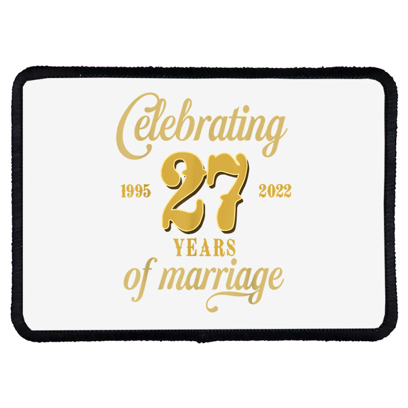 Celebrating 27 Years Of Marriage 27th Wedding Anniversary T Shirt Rectangle Patch by cm-arts | Artistshot