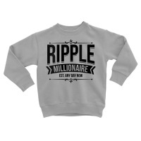 Womens Ripple Millionaire Est Any Day Now  Crypto Blockchain V Neck T Toddler Sweatshirt | Artistshot