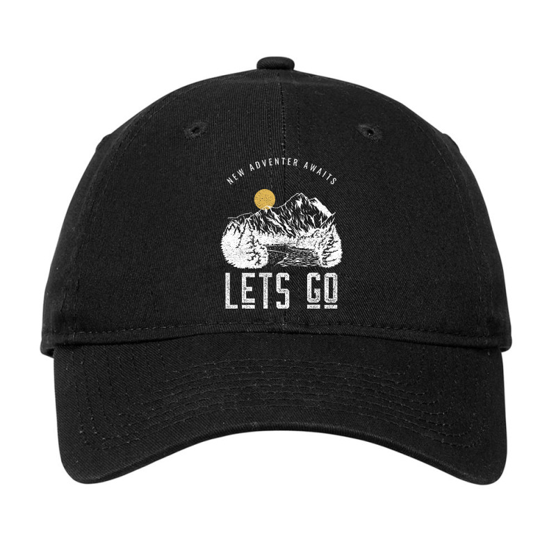 New Adventure Awaits , Lets Go Adjustable Cap by laurynvanhoose | Artistshot