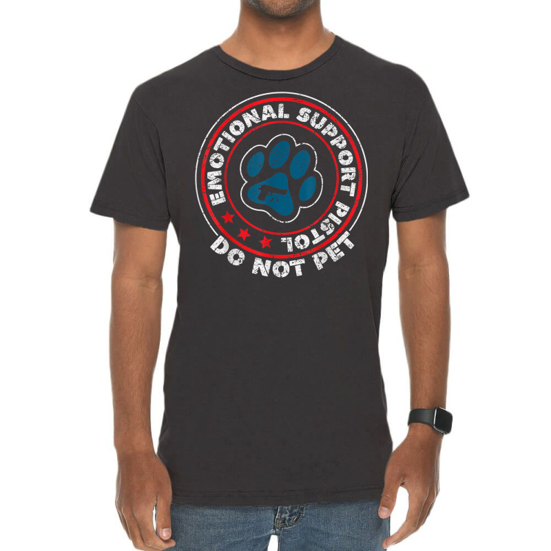 Emotional Support Pistol Do Not Pet Animal Funny Dog Lover Vintage T-Shirt by BooBug | Artistshot