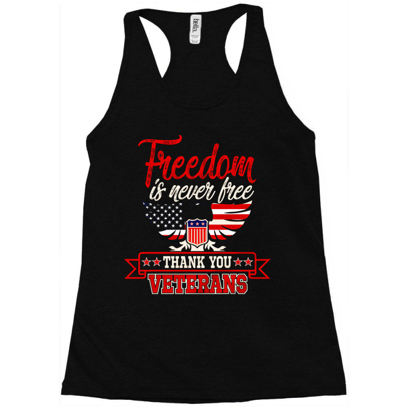 Freedom, Freedom Is Never Free Thank You Vaterans, Vaterans, Usa Art,  Racerback Tank by cm-arts | Artistshot