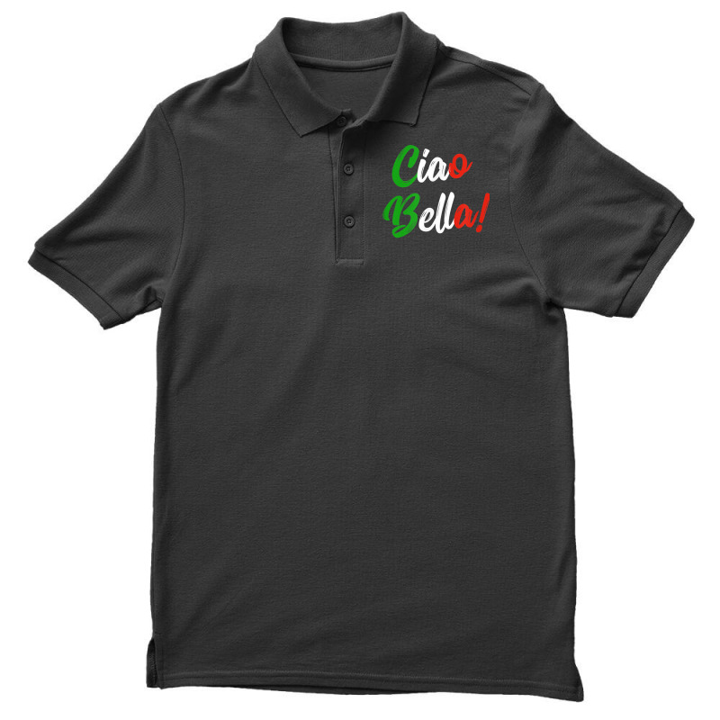 Ciao Bella Shirt Hello Beautiful Italian Saying T Shirt Men's Polo Shirt | Artistshot