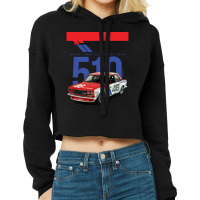 Bre Datsun 510 - Old Japanese Legend Car Cropped Hoodie | Artistshot