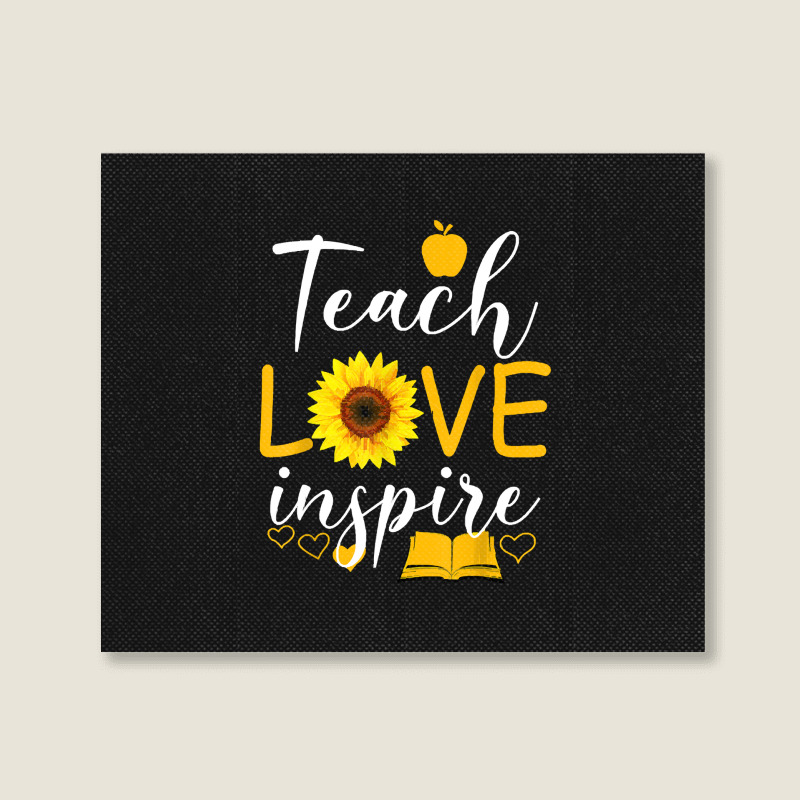 Teacher T  Shirt Teach Love And Inspire Shirt   Teacher Sunflower T  S Landscape Canvas Print | Artistshot