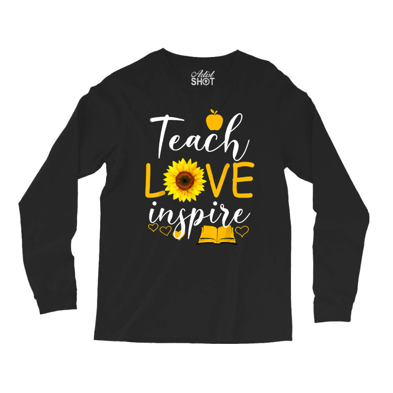 Teacher T  Shirt Teach Love And Inspire Shirt   Teacher Sunflower T  S Long Sleeve Shirts | Artistshot