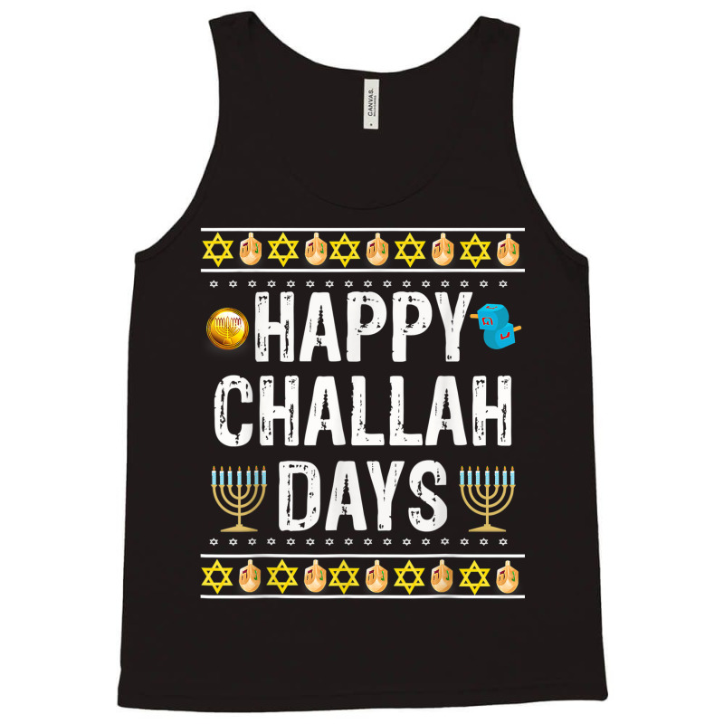 Happy Challah Days Jewish Holiday Gifts Tank Top | Artistshot