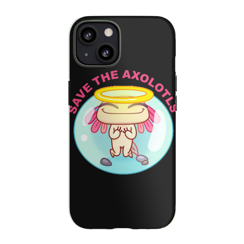 Save The Axolotls Iphone 13 Case | Artistshot