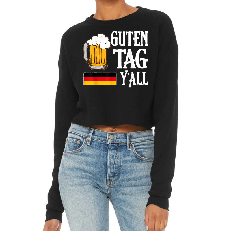 Guten Tag Y'all Oktoberfest Beer Festival Funny Cropped Sweater by MaryTMcgoffin | Artistshot