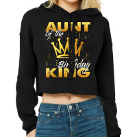 Aunt Of The Birthday King Men Crown Birthday Royal Theme Man T Shirt Cropped Hoodie | Artistshot