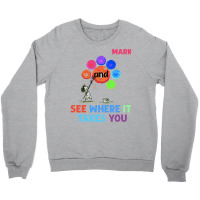 The Dot T  Shirt Funny Make Your Mark And See Where It Takes You The D Crewneck Sweatshirt | Artistshot