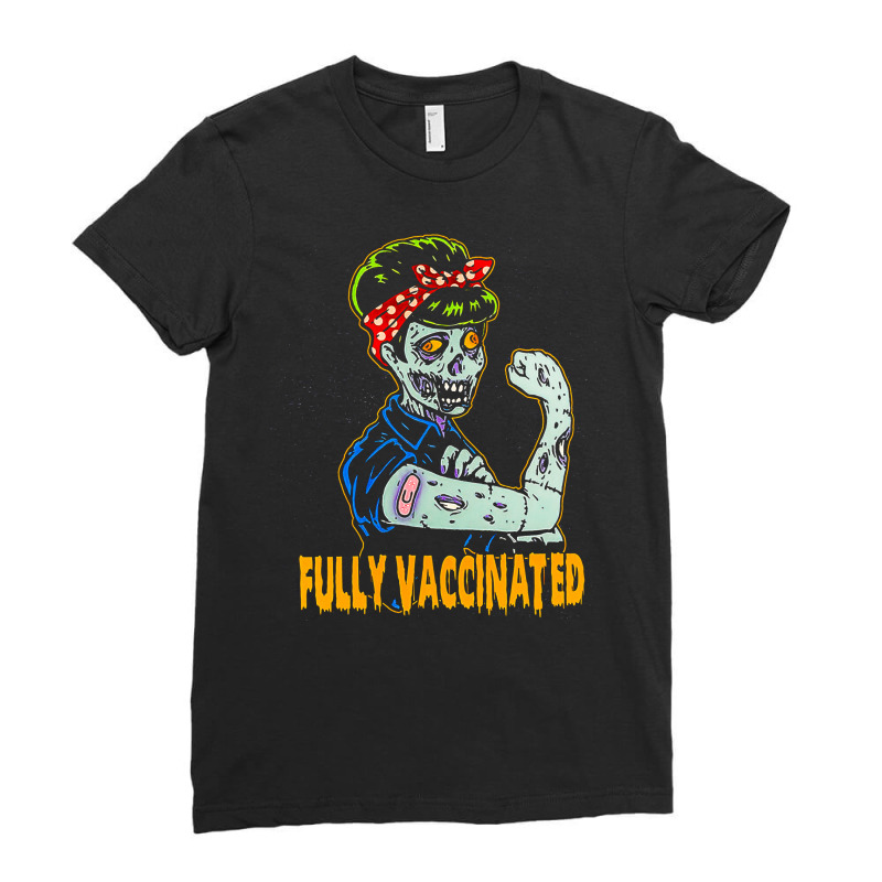 Fully Vaccinated, Vaccinated Zombie, Pro Vaccination Halloween, Fully  Ladies Fitted T-Shirt by cm-arts | Artistshot