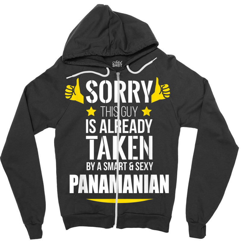 Guy Already Taken By A Smart And Sexy Panamanian T Shirt Zipper Hoodie by cm-arts | Artistshot