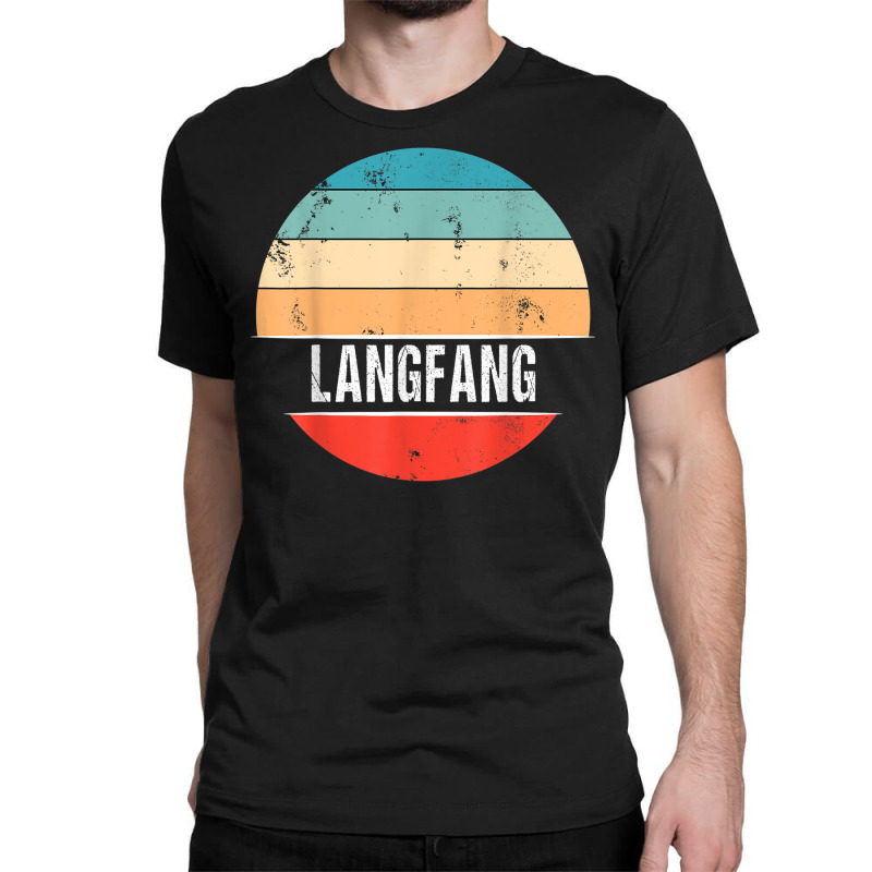 Langfang China City Trip Classic T-shirt | Artistshot