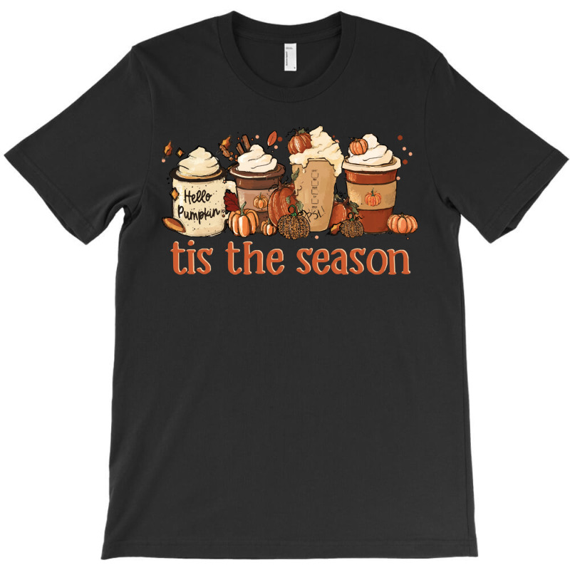 Tis The Season T  Shirt Cute Halloween Coffe Tis The Season Happy Than T-shirt | Artistshot