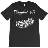 Slingshot Life T Shirt T-shirt | Artistshot