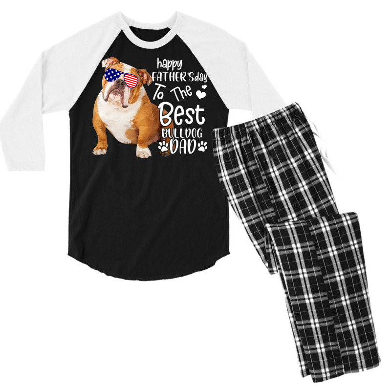 To The Best Bulldog Dad T  Shirt Happy Father's Day To The Best Bulldo Men's 3/4 Sleeve Pajama Set | Artistshot