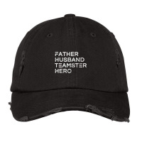 Mens Father Husband Teamster Hero   Inspirational Father T Shirt Vintage Cap | Artistshot