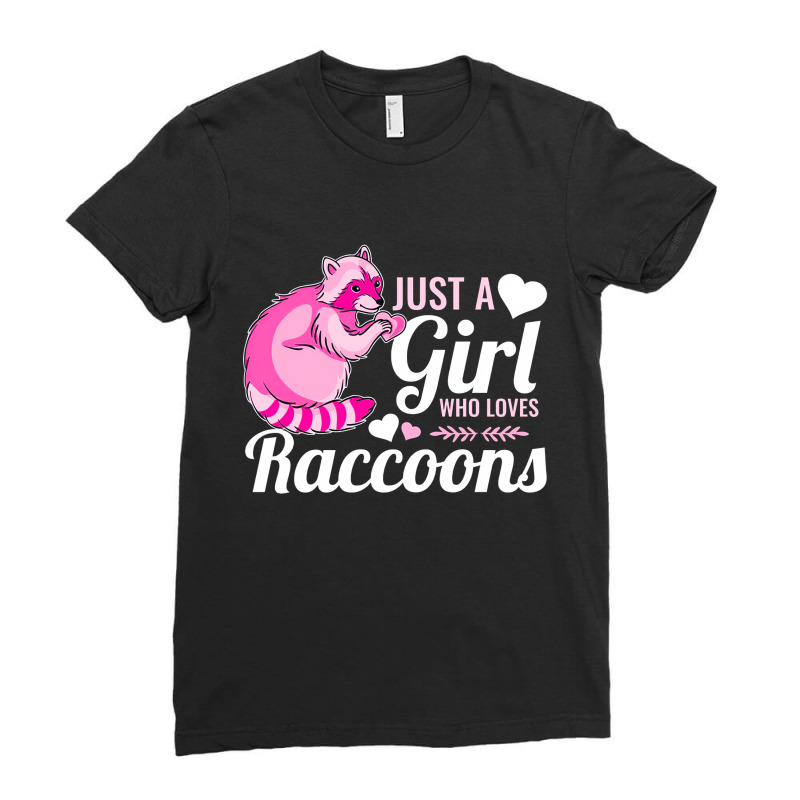 Just A Girl Who Loves Raccoons, Raccoon Lover Costume, Funny Trash Pan Ladies Fitted T-Shirt by cm-arts | Artistshot