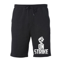 On Strike Solidarity Fist   Protest Union Worker Distressed T Shirt Fleece Short | Artistshot