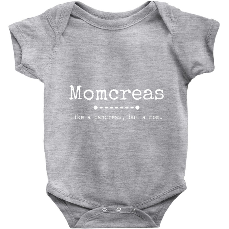 Womens Momcreas; Like A Pancreas But A Mom, Type 1 Diabetes Baby Bodysuit | Artistshot