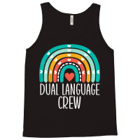 Dual Language Crew Rainbow Bilingual Teacher Dual Language T Shirt Tank Top | Artistshot