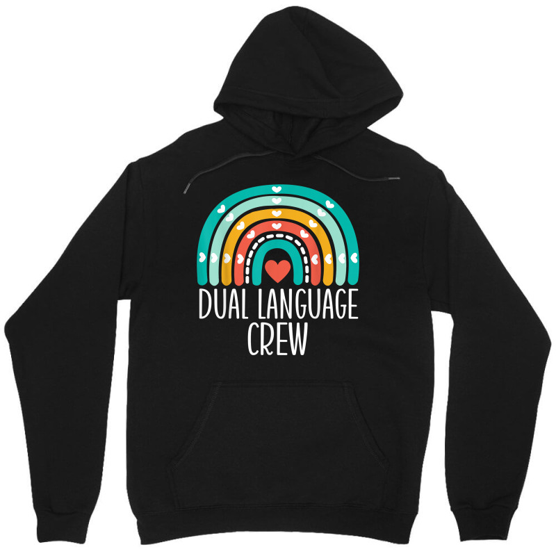 Dual Language Crew Rainbow Bilingual Teacher Dual Language T Shirt Unisex Hoodie by cm-arts | Artistshot