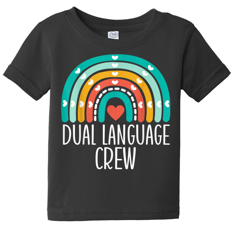 Dual Language Crew Rainbow Bilingual Teacher Dual Language T Shirt Baby Tee by cm-arts | Artistshot