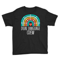 Dual Language Crew Rainbow Bilingual Teacher Dual Language T Shirt Youth Tee | Artistshot