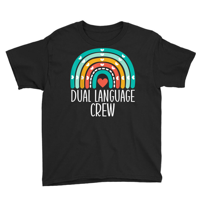 Dual Language Crew Rainbow Bilingual Teacher Dual Language T Shirt Youth Tee by cm-arts | Artistshot