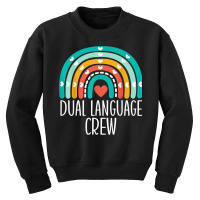 Dual Language Crew Rainbow Bilingual Teacher Dual Language T Shirt Youth Sweatshirt | Artistshot