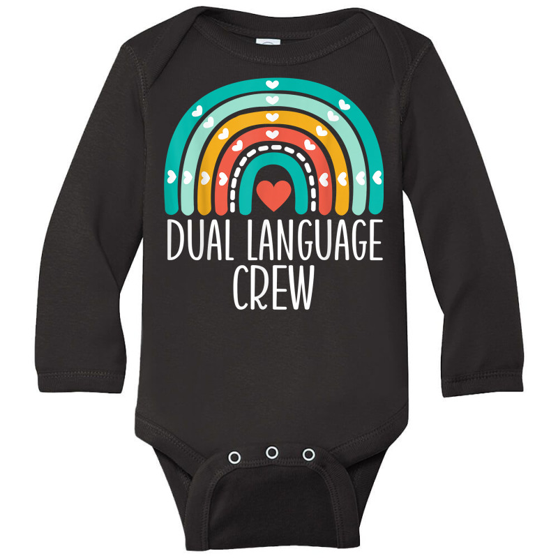 Dual Language Crew Rainbow Bilingual Teacher Dual Language T Shirt Long Sleeve Baby Bodysuit by cm-arts | Artistshot