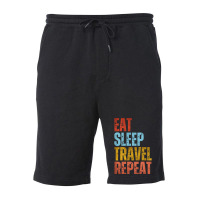 Travel T  Shirt E A T S L E E P T R A V E L R E P E A T T  Shirt Fleece Short | Artistshot