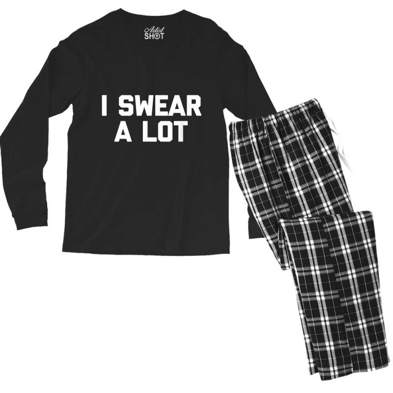 I Swear A Lot T Shirt Funny Saying Sarcastic Novelty Humor Men's Long Sleeve Pajama Set | Artistshot