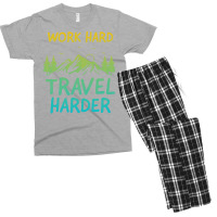 Traveling T  Shirt Work Hard Travel Harder T  Shirt (4) Men's T-shirt Pajama Set | Artistshot