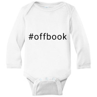 Off Book Long Sleeve Baby Bodysuit | Artistshot