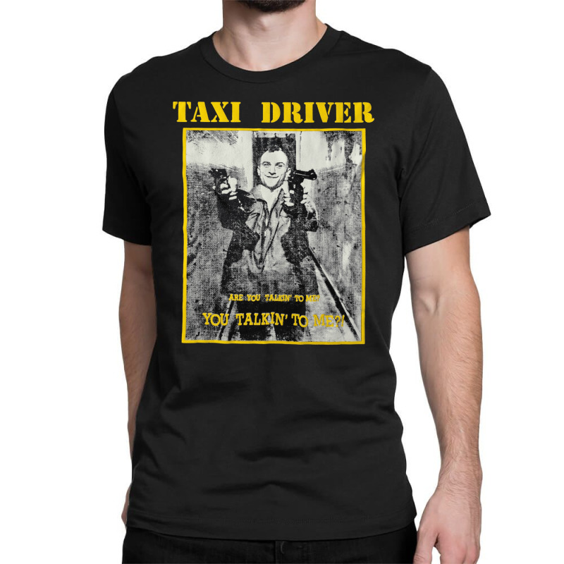 Taxi Driver, Taxi, Driver, The Taxi Driver, Taxi Driver Art, Taxi Driv Classic T-shirt by SHOPX567 | Artistshot