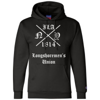 Longshoremen's Union 1814 New York Longshoreman Pullover Hoodie Champion Hoodie | Artistshot