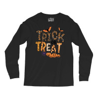 Trick Or Treat T  Shirt Funny Trick Or Treat Cute Halloween Pumpkin Co Long Sleeve Shirts | Artistshot