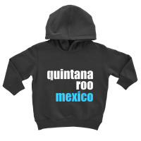 Quintana Roo Shirt Yucatan Cancun Mexico Cruise Souvenir Tank Top Toddler Hoodie | Artistshot