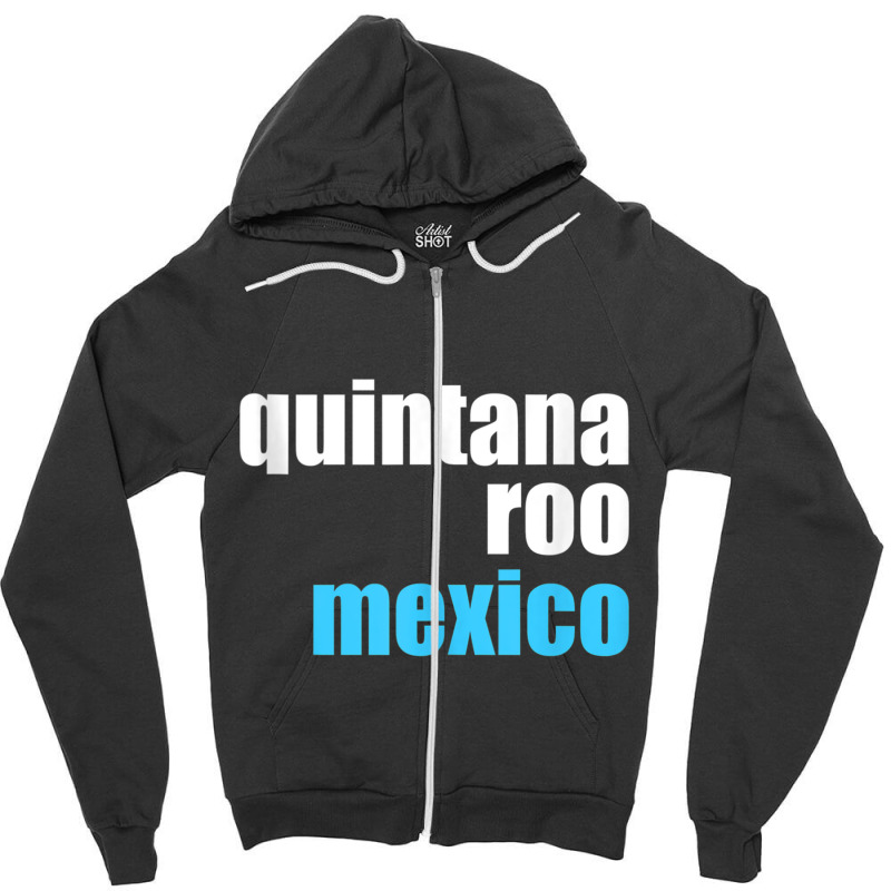 Quintana Roo Shirt Yucatan Cancun Mexico Cruise Souvenir Tank Top Zipper Hoodie by cm-arts | Artistshot