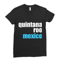 Quintana Roo Shirt Yucatan Cancun Mexico Cruise Souvenir Tank Top Ladies Fitted T-shirt | Artistshot