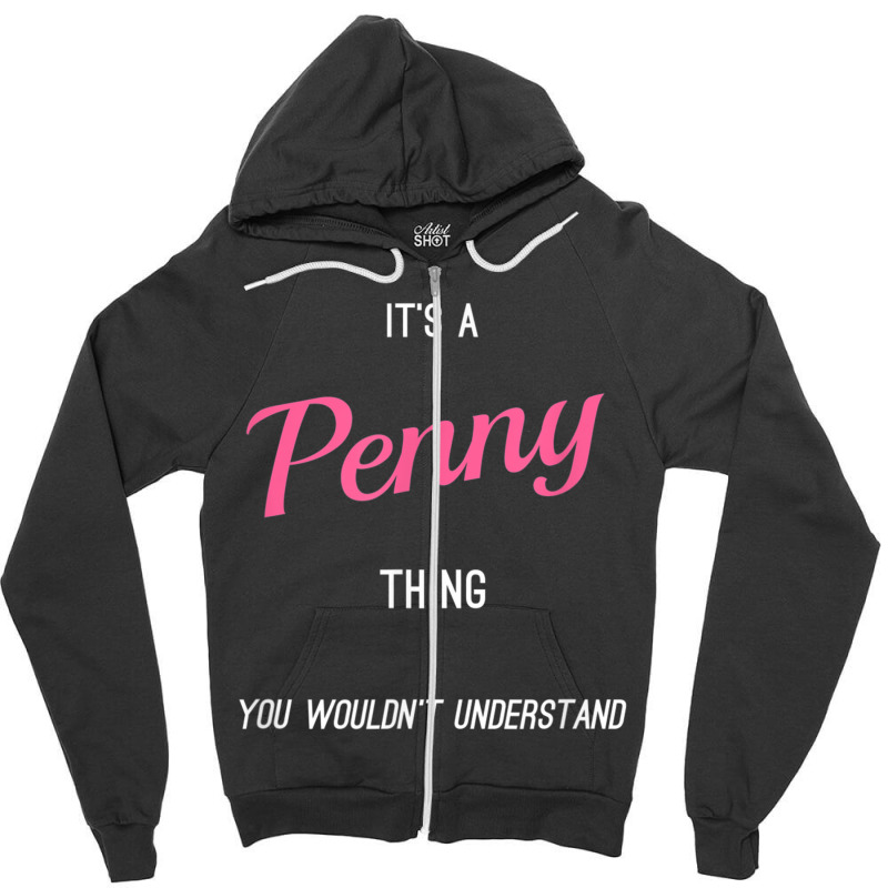 Penny Funny Personalized Name Gifts T Shirt Zipper Hoodie | Artistshot