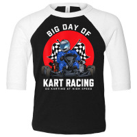 Kart Racing Go Kart Racer Gokart Racetrack Race Toddler 3/4 Sleeve Tee | Artistshot