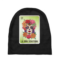 La Doña Sebastiana Mexican Slang Lottery Bingo Cards Baby Beanies | Artistshot