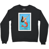 La Mermaid Lottery Gift The Mermaid Card Mexican Lottery Premium Crewneck Sweatshirt | Artistshot