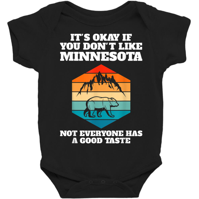 It's Okay You Like Minnesota Minnesota State Minnesota Baby Bodysuit | Artistshot