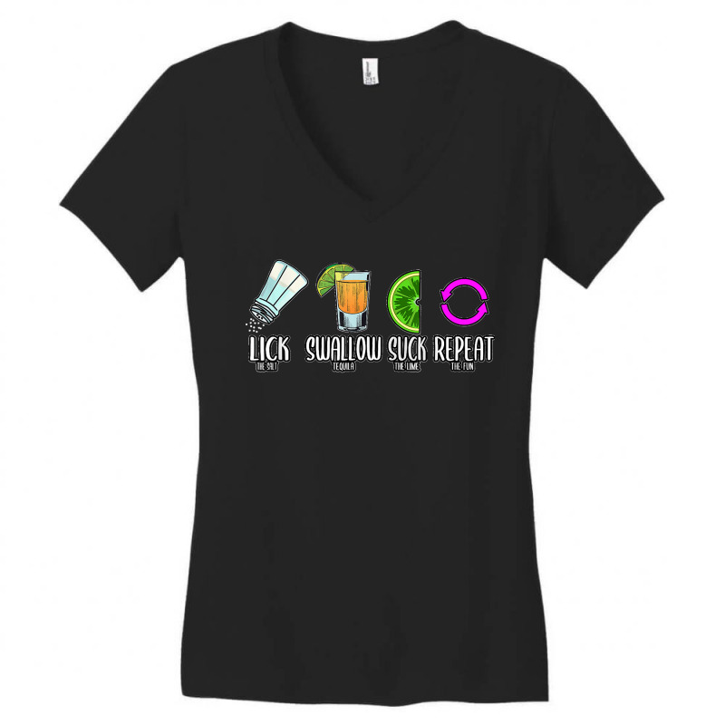 Lick Swallow Suck Repeat Tequila Cinco De Mayo T Shirt Women's V-Neck T-Shirt by KarinCeleste | Artistshot