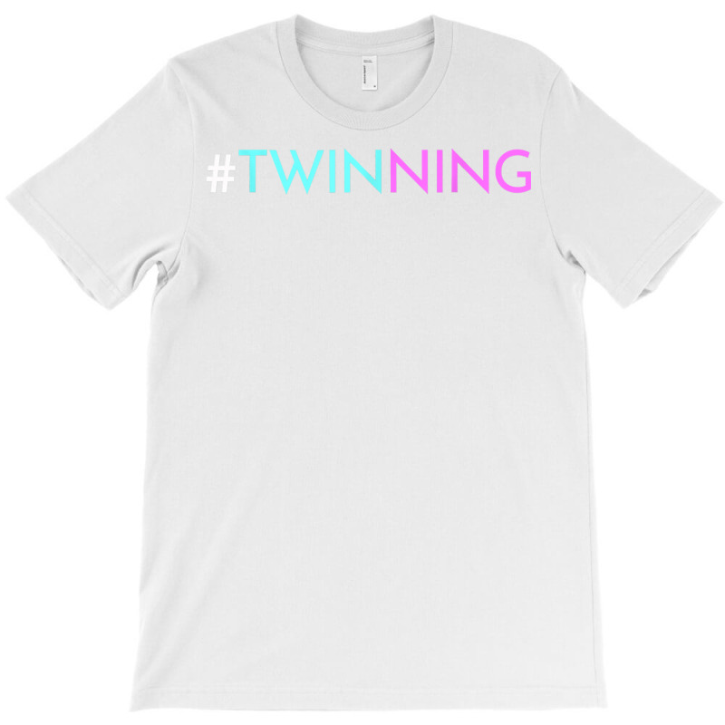 Twinning   Funny Twins Matching Fraternal Or Identical T Shirt T-shirt | Artistshot